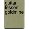 Guitar Lesson Goldmine by Michael Mueller