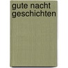 Gute Nacht Geschichten by Hartmut Rißmann