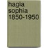 Hagia Sophia 1850-1950