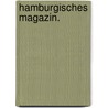 Hamburgisches Magazin. door Onbekend