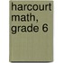 Harcourt Math, Grade 6