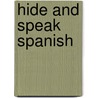 Hide and Speak Spanish door Catherine Bruzzone