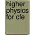 Higher Physics for CfE