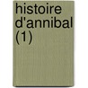 Histoire D'Annibal (1) door Eug ne Hennebert