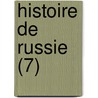 Histoire de Russie (7) door P. Ch Levesque