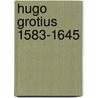 Hugo Grotius 1583-1645 door Leopold Neumann