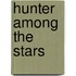 Hunter Among the Stars
