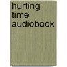 Hurting Time Audiobook door Anne Schraff