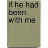 If He Had Been with Me by Laura Nowlin