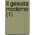 Il Gesuita Moderno (1)