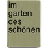 Im Garten des Schönen