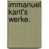 Immanuel Kant's Werke.
