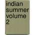 Indian Summer Volume 2