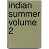 Indian Summer Volume 2 door William Dean Howells