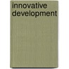 Innovative Development door Robert S. Leonard