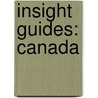 Insight Guides: Canada by Joanna Ebbutt