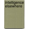 Intelligence Elsewhere door Philip H.J. Davies