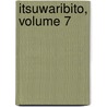 Itsuwaribito, Volume 7 door Yuuki Iinuma