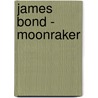 James Bond - Moonraker door Ian Fleming