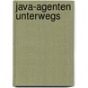Java-Agenten unterwegs door Mathias Harbeck