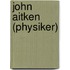 John Aitken (Physiker)
