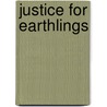 Justice for Earthlings door David M�Ller