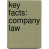 Key Facts: Company Law by Jacqueline Martin