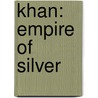 Khan: Empire Of Silver door Conn Iggulden