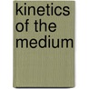 Kinetics of the medium by Noshab Qamar