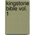 Kingstone Bible Vol. 1