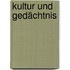 Kultur und Gedächtnis