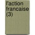 L'Action Francaise (3)