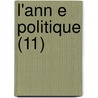 L'Ann E Politique (11) door Andr? Lebon