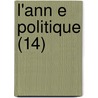 L'Ann E Politique (14) door Andr? Lebon