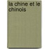 La Chine Et Le Chinois