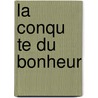La Conqu Te Du Bonheur door Jules Payot