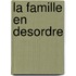 La Famille En Desordre