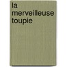 La Merveilleuse Toupie by Ephraim Sidon