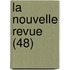 La Nouvelle Revue (48)