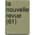 La Nouvelle Revue (61)