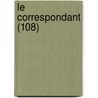 Le Correspondant (108) door Livres Groupe