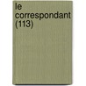 Le Correspondant (113) door Livres Groupe