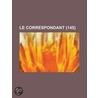 Le Correspondant (145) by Livres Groupe