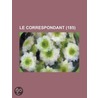 Le Correspondant (185) by Livres Groupe