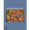 Le Correspondant (205) door Livres Groupe