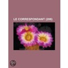 Le Correspondant (208) door Livres Groupe