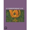 Le Correspondant (219) door Livres Groupe