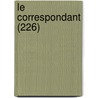 Le Correspondant (226) door Livres Groupe