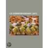 Le Correspondant (251) door Livres Groupe