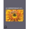 Le Correspondant (271) door Livres Groupe